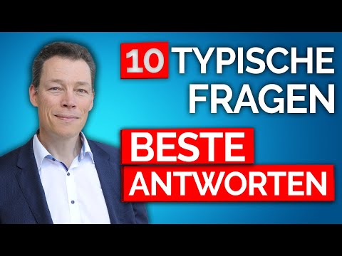 10 Super-Antworten fürs Vorstellungsgespräch (typische Fragen)