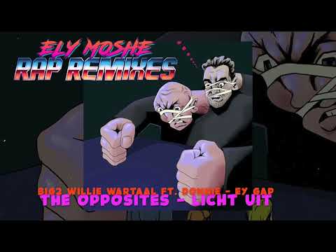 REMIX: BIG2 WILLIE WARTAAL ft. DONNIE vs THE OPPOSITES - EY GAP
