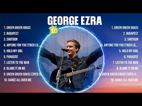 George Ezra Greatest Hits 2024Collection - Top 10 Hits Playlist Of All Time