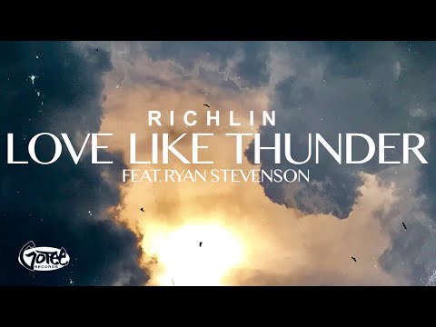 RICHLIN - Love Like Thunder (feat. Ryan Stevenson) [Official Lyric Video]