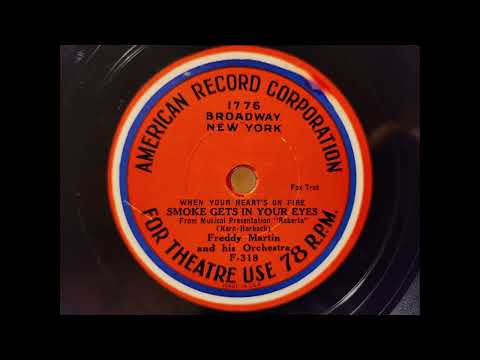 SMOKE GETS IN YOUR EYES - FREDDY MARTIN'S ORCHESTRA -1934 ARC THEATRE DANCE MUSIC