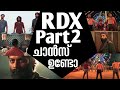 Rdx 2 Possibilities And Hidden Details Rdx 2 Rdx Movie Malayalam Rdx Hidden Details