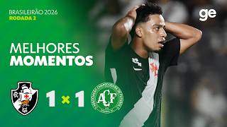 VASCO 1 X 1 CHAPECOENSE | MELHORES MOMENTOS | 2ª RODADA BRASILEIRÃO 2026 | sportv
