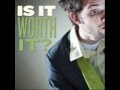 IS IT WORTH IT FT. DJ CORBETT 