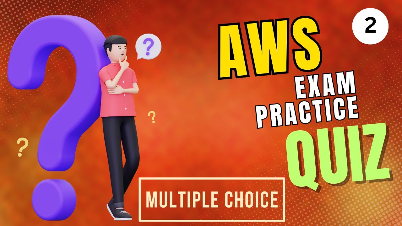 AWS Certification Practice Quiz -2 | 30 Multiple-Choice Questions | Pass Your AWS Exam