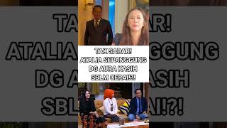 Download lagu TAK SADAR! ATALIA SEPANGGUNG DG AURA KASIH SBLM CERAI!?! #ataliapraratya #aurakasih #viralshort mp3