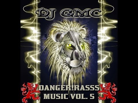 [Raggajungle Dubwize DnB Mix] DJ GMC - Danger!Rasss Music Vol. 5 (2014)