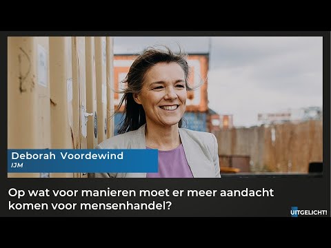 Uitgelicht! Maandag 18 oktober 2021 - Deborah Voordewind over aanpak mensenhandel