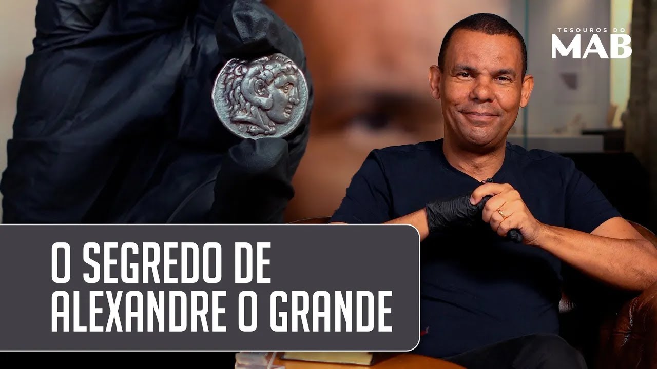 O segredo de Alexandre o Grande I Tesouros do MAB com Rodrigo Silva