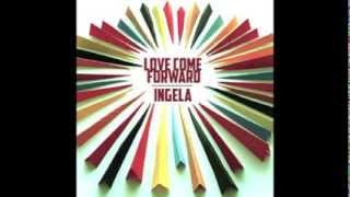 Love Come Forward by Ingela