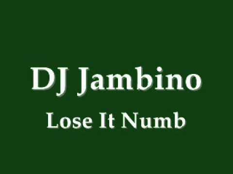 DJ Jambino - Lose It Numb