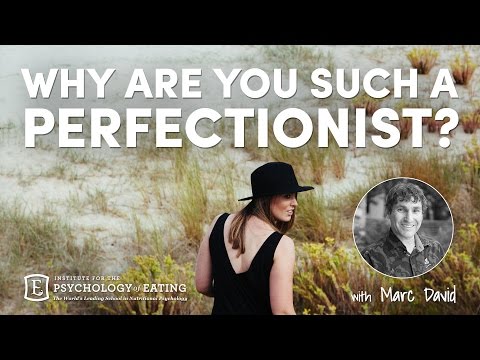 Why Are You Such a Perfectionist? with Marc David