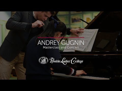 Andrey Gugnin: Masterclass and Concert | Pymble Ladies' College