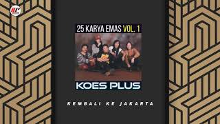 Download lagu Koes Plus - Kembali Ke Jakarta mp3