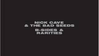 Nick Cave And The Bad Seeds - Right Now I&#39;m A-Roaming