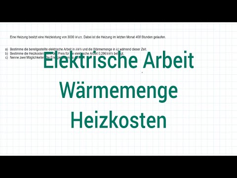 NTG Logistikmeister 2017-1 Aufgabe 2 - Elektrische Arbeit, Wärmemenge, Heizkosten
