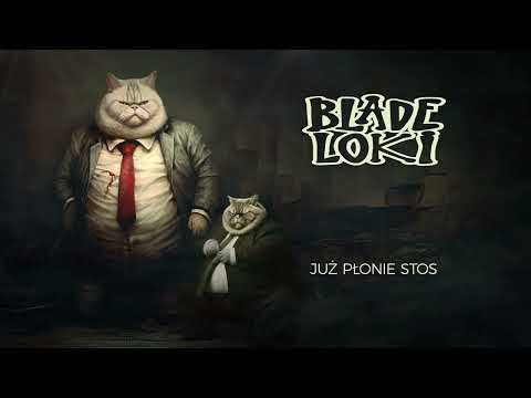 Blade Loki  - Tłuste Koty (2023)