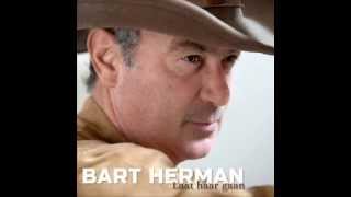 Bart Herman - Laat haar gaan
