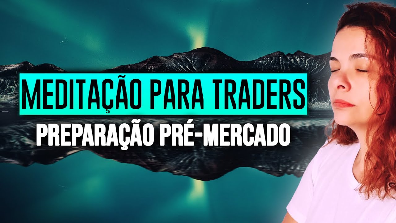 Meditação para Day Trade