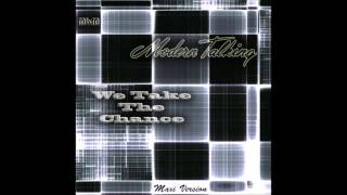 Modern Talking - We Take The Chance Maxi Version (re-cut by Manaev)