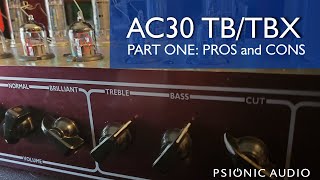 Video thumbnail for AC30 Comparisons - TB/TBX Pros and Cons by Psionic Audio