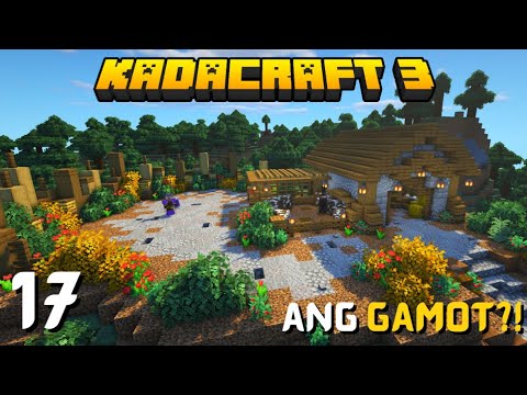 KadaCraft III #17 : Ang Gamot! (Minecraft SMP)