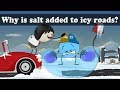 Why Is Salt Added To Icy Roads Aumsum Kids Science Education Children
