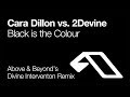 Cara Dillon vs. 2Devine - Black Is The Colour (Above & Beyond’s Divine Intervention Remix) [2006]