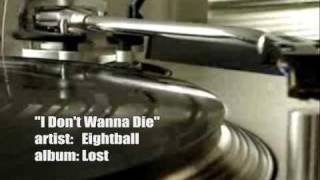 Eightball - I Don&#39;t Wanna Die (unofficial video)