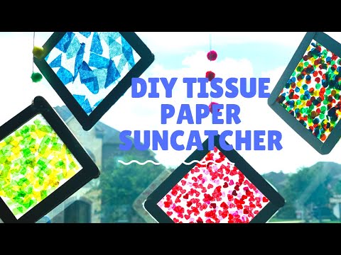 HOW TO MAKE EASY DIY TISSUE PAPER SUNCATCHERS