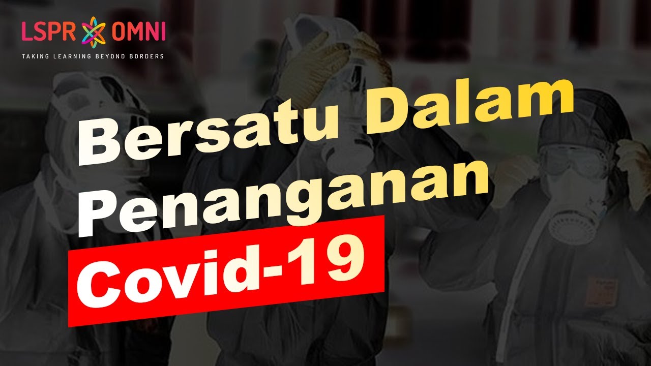 Bersatu Dalam Penanganan Covid-19 - LSPR Rescue Webinar