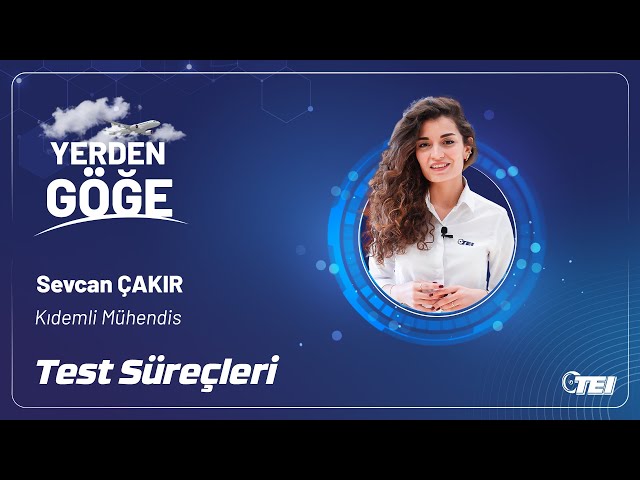 Test Kabiliyetlerimiz | #YerdenGöğe