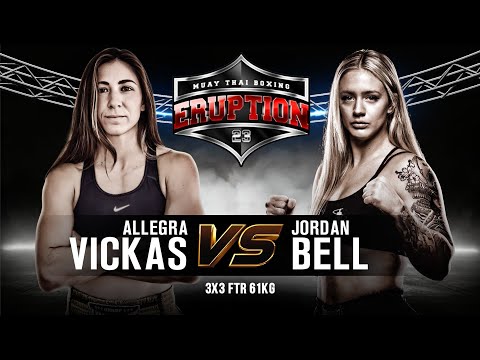 Allegra Vickas Vs Jordan Bell - Eruption Muay Thai 23