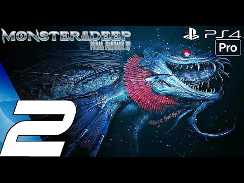 Monster of the Deep Final Fantasy XV - Gameplay Walkthrough Part 2 - Giant Fishes (PS4 PRO) PSVR