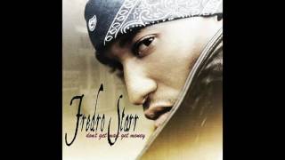 Fredro Starr - All Out feat. Sticky Fingaz, Begetz - Don&#39;t Get Mad Get Money