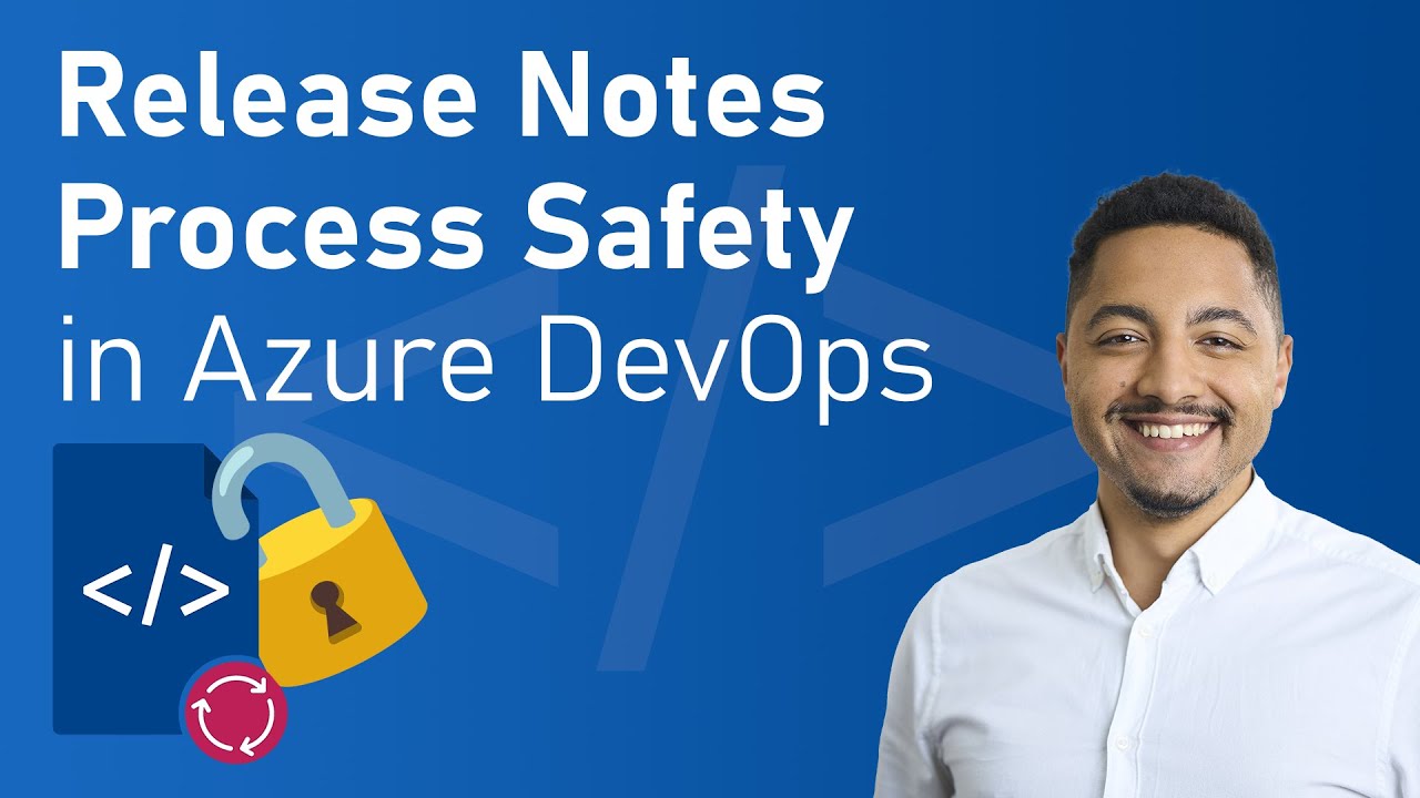 Azure DevOps Tutorial - Ensure Release Notes are always up to date