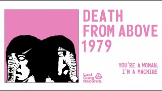 Death From Above 1979 - You're a Woman, I'm a Machine (Full Album)