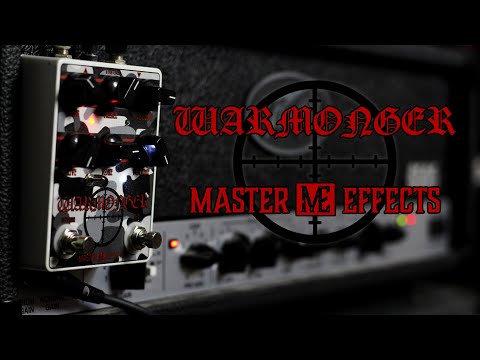 Master Effects WARMONGER - My First Signature Pedal!!