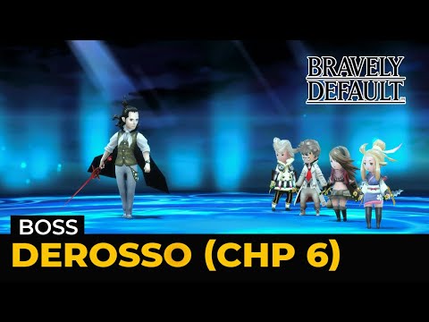 Bravely Default HD Remaster: Lord Derosso - Chp 6 - (Boss | Hard | Lv 1)