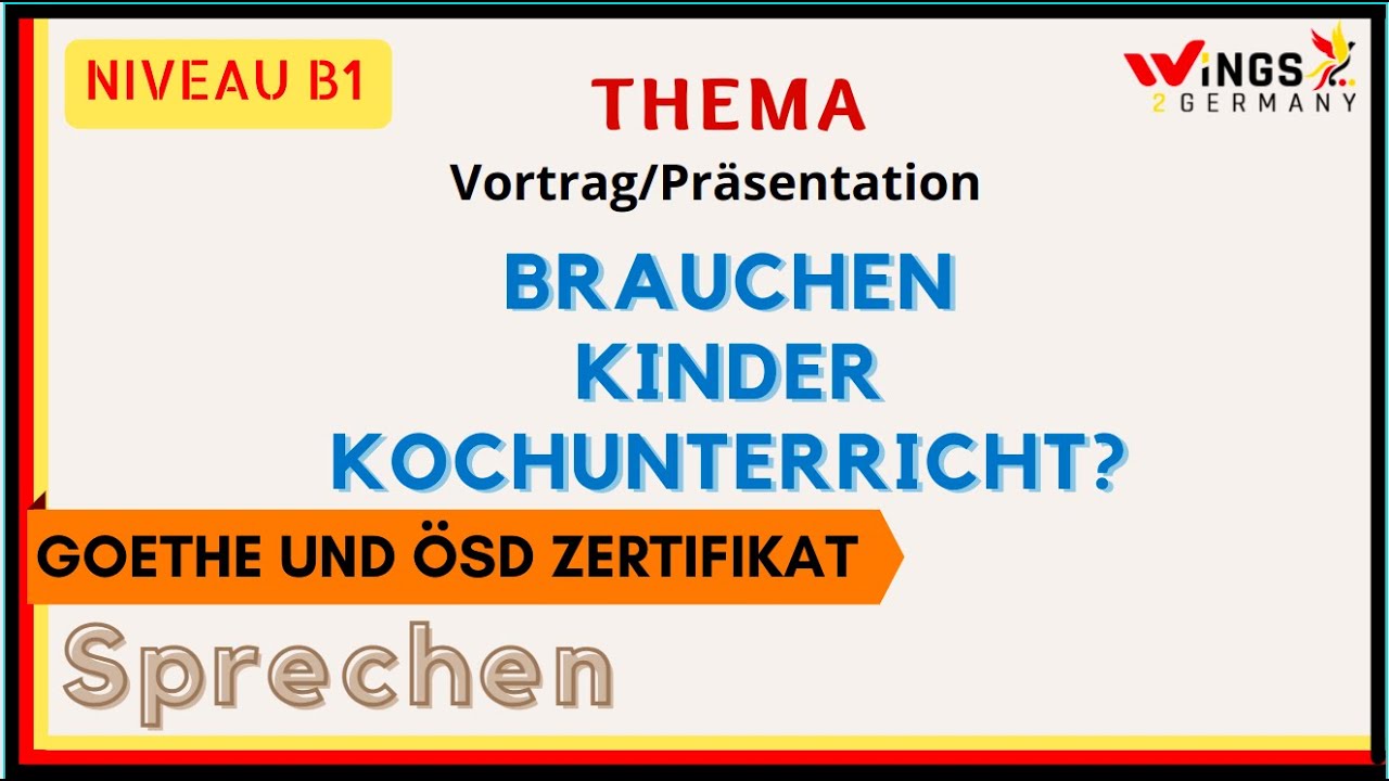 BRAUCHEN KINDER KOCHUNTERRICHT?| VARIANTE 1 | Vortrag/Präsentation| Thema |German Level B1 | Deutsch