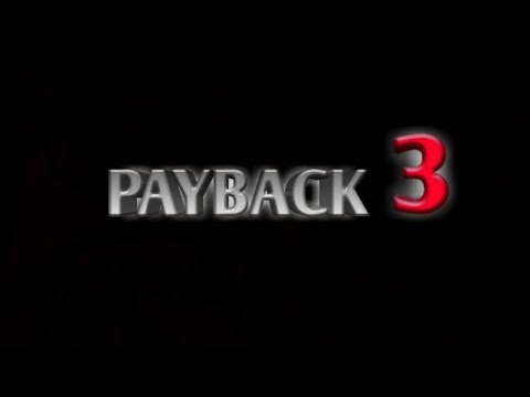 Payback 3 Trailer ( fan made )