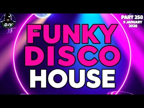 🔥 DISCO HOUSE MUSIC MIX 2026  Funky House, Tech House Mix Positive Love Vibes 🌴🪩 DJV - #258