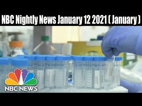 NBC Nightly News January 12 2021(January) Check Out The Latest Updates-Watch! | Scam Adviser Reports