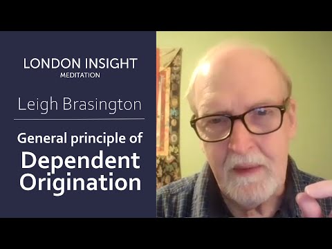 Leigh Brasington – General Principle of Dependent Origination