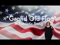 Grand Old Flag with Choreography
