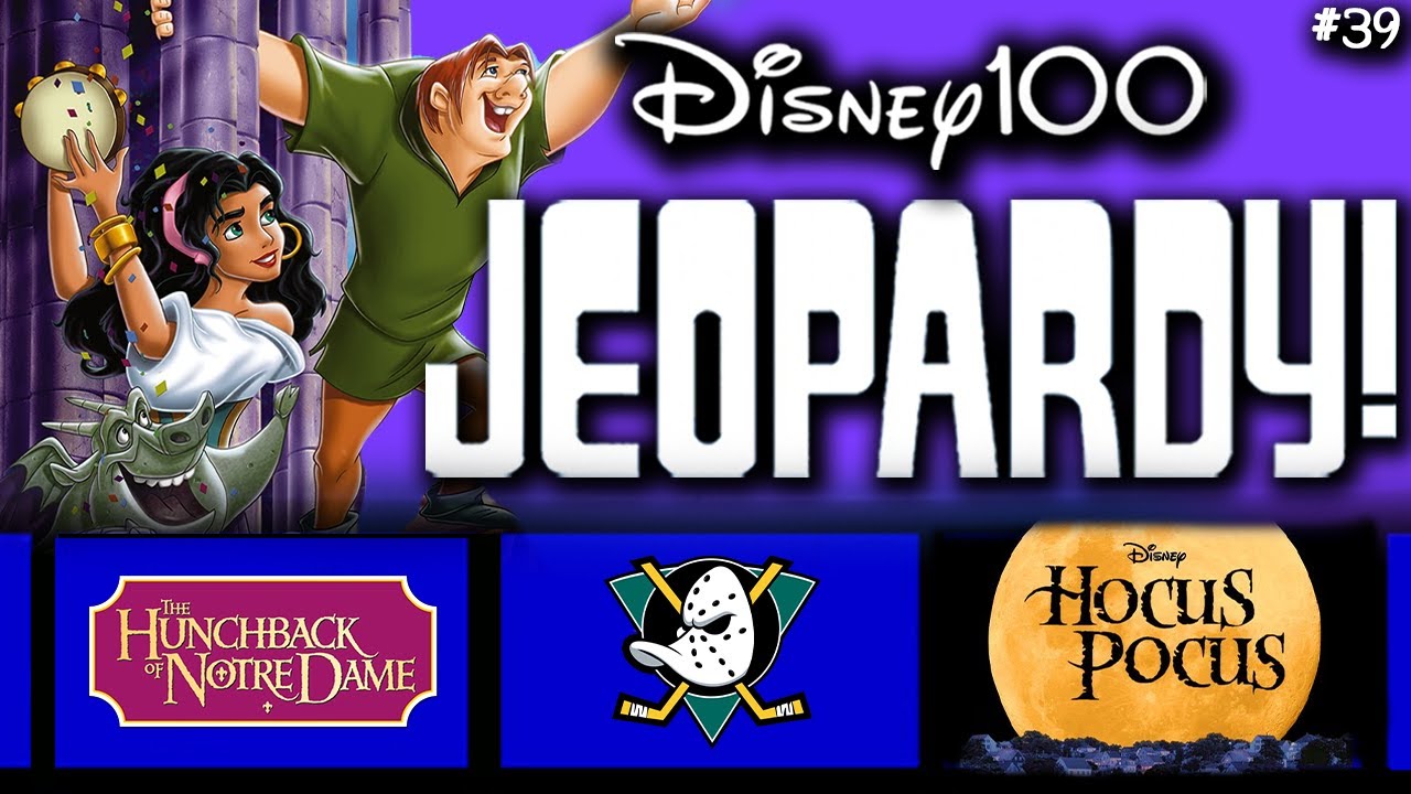 Disney Jeopardy Trivia • Hunchback, Hocus Pocus, Mighty Ducks