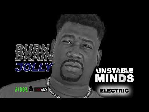 Burn Brain Jolly - ELECTRIC