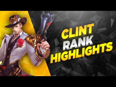 Clint Rank Highlights #1 | Top Global Clint EnemyKiller | MLBB