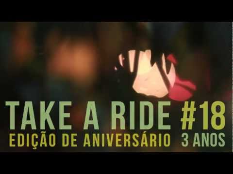 Take a Ride #18 Especial 3 Anos! Sábado, 27 de Outubro.