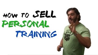 How To Sell Personal Training